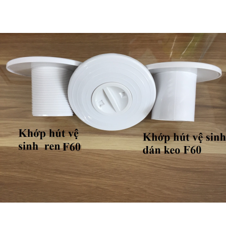 KHỚP HÚT VỆ SINH